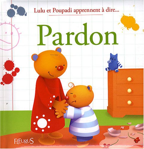 LULU ET POUPADI APPRENNENT A DIRE... PARDON 9782215046592