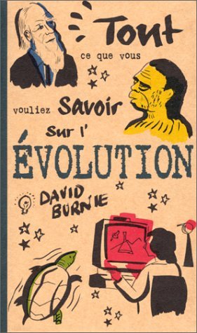 Tout Ce Que Vous Vouliez Savoir Sur L'Evolution 9782842280772