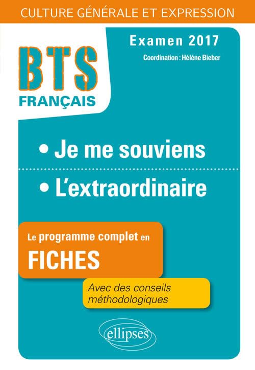BTS français : Je me souviens ; L'extraordinaire: Epreuve de culture générale et expression 9782340011359