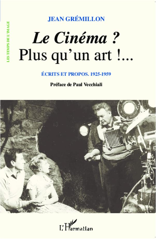 Cinema Plus Qu'un Art Ecrits et Propos 1925 1959 9782296127180