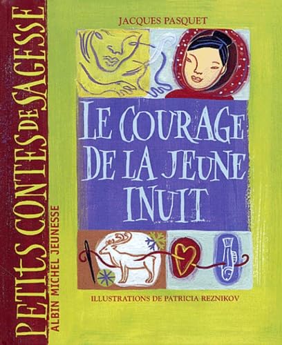 Le Courage de la jeune inuit 9782226140616