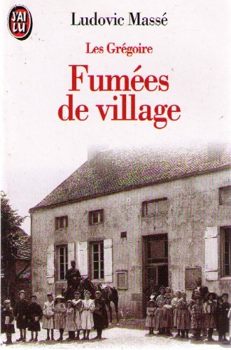Les Grégoire, tome 2. Fumées de village 9782277237877
