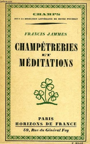 CHAMPETRERIES ET MEDITATIONS