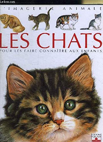 Les Chats : Les faire connaître 9782215031437
