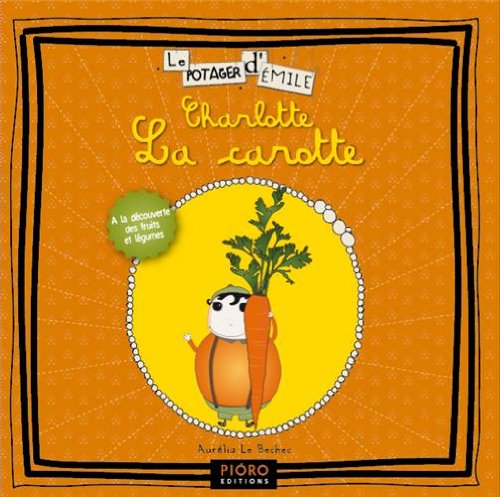 Charlotte la carotte 9782919410026