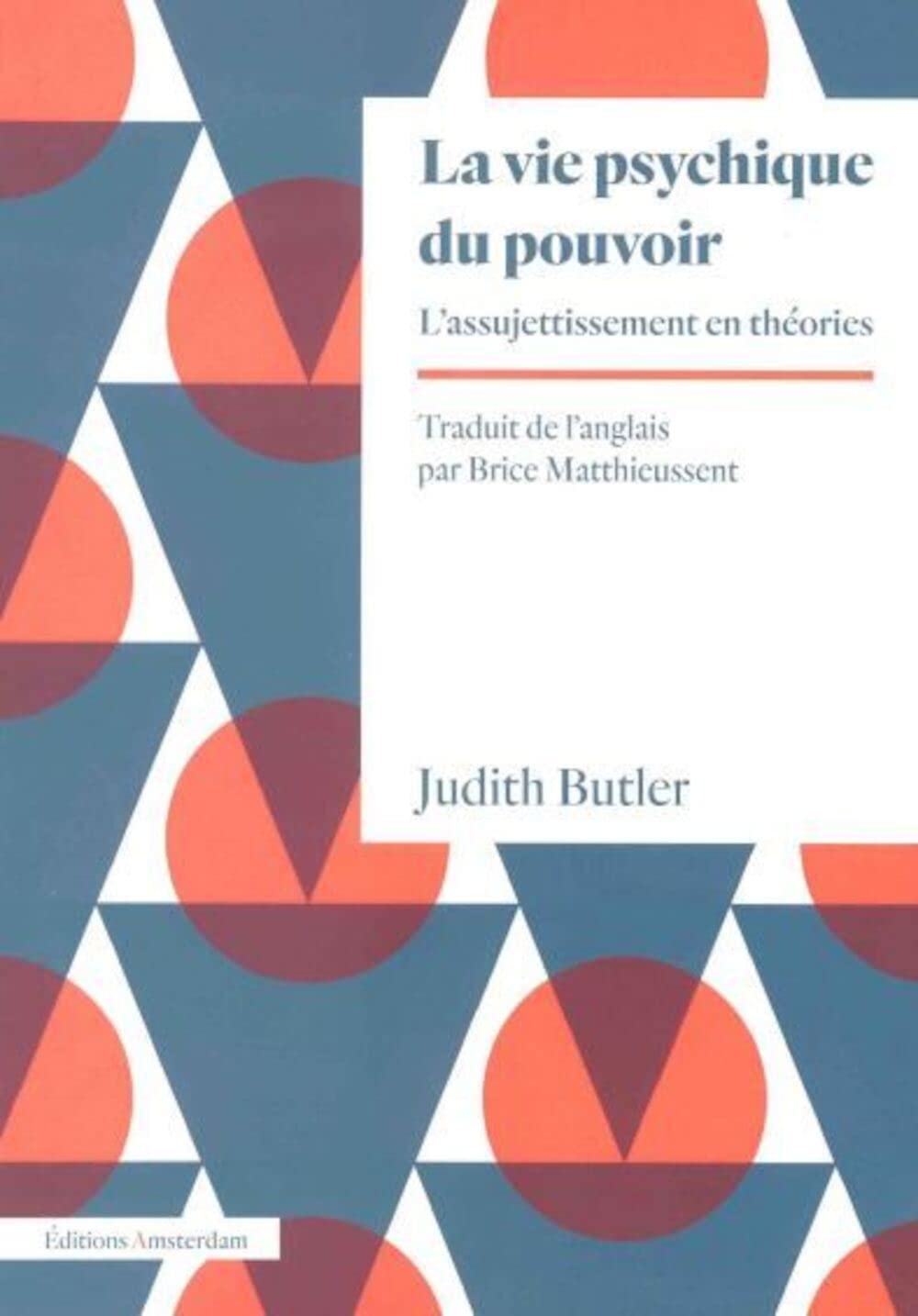 La vie psychique du pouvoir: L'assujettissement en théories 9782354802479