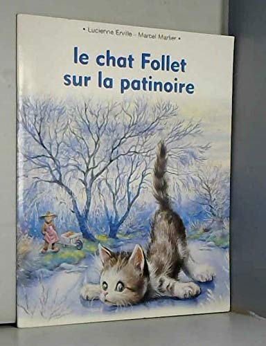 Le Chat Follet sur la patinoire 9782203105638