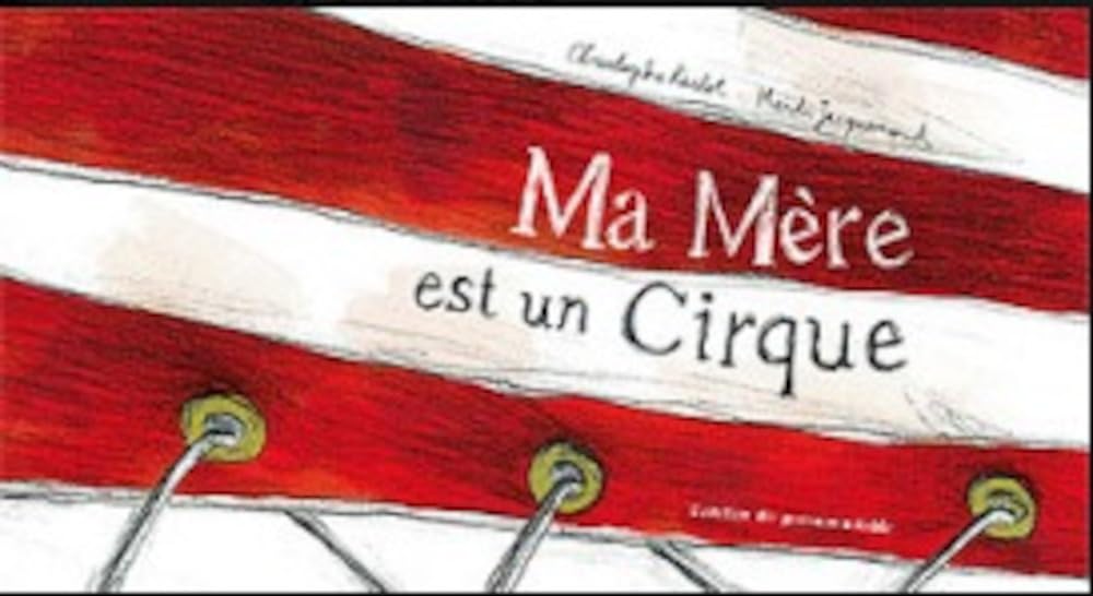 Ma Mère est un Cirque 9782913741577