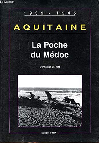Aquitaine : la poche du medoc 9782909826714