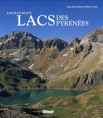 Les plus beaux lacs des Pyrénées 9782723465502