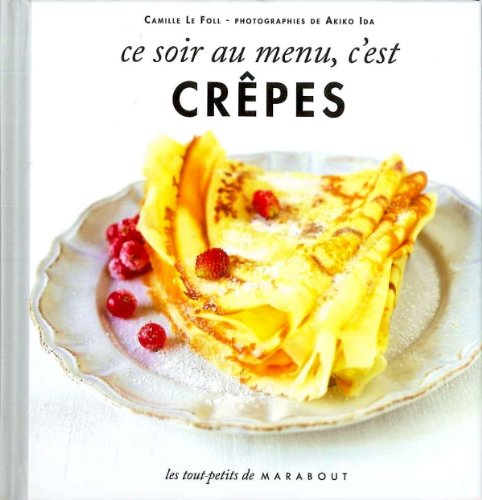 Ce soir au menu, c'est crêpes 9782501069809
