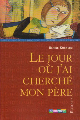 Jour ou j'ai cherche mon pere (Le) 9782203129450