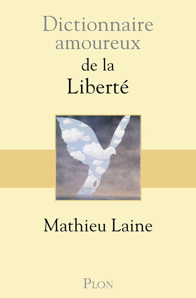 Dictionnaire Amoureux de la liberté 9782259221467