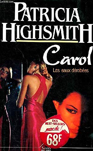 Carol: Les eaux dérobées, roman 9782738205926