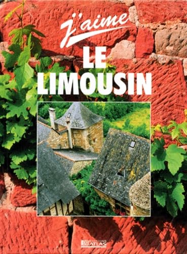 J'aime le Limousin 9782731220339