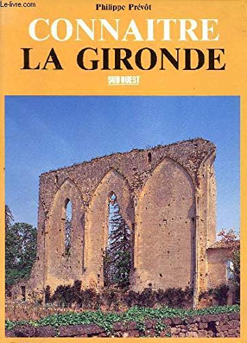 Connaître la Gironde 9782905983510