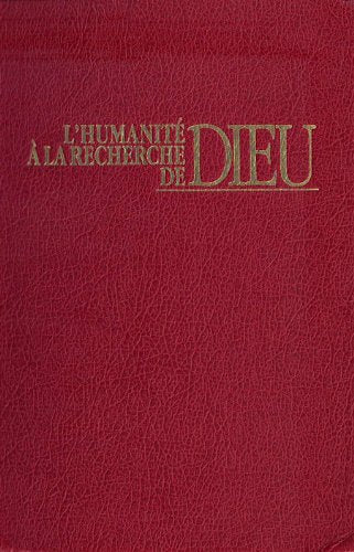 L'humanité à la recherche de Dieu