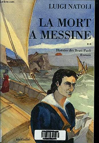 Histoire des Beati Paoli La mort a Messine 9782864241010