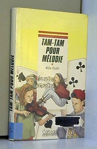 Tam-tam pour Mélodie 9782700225433