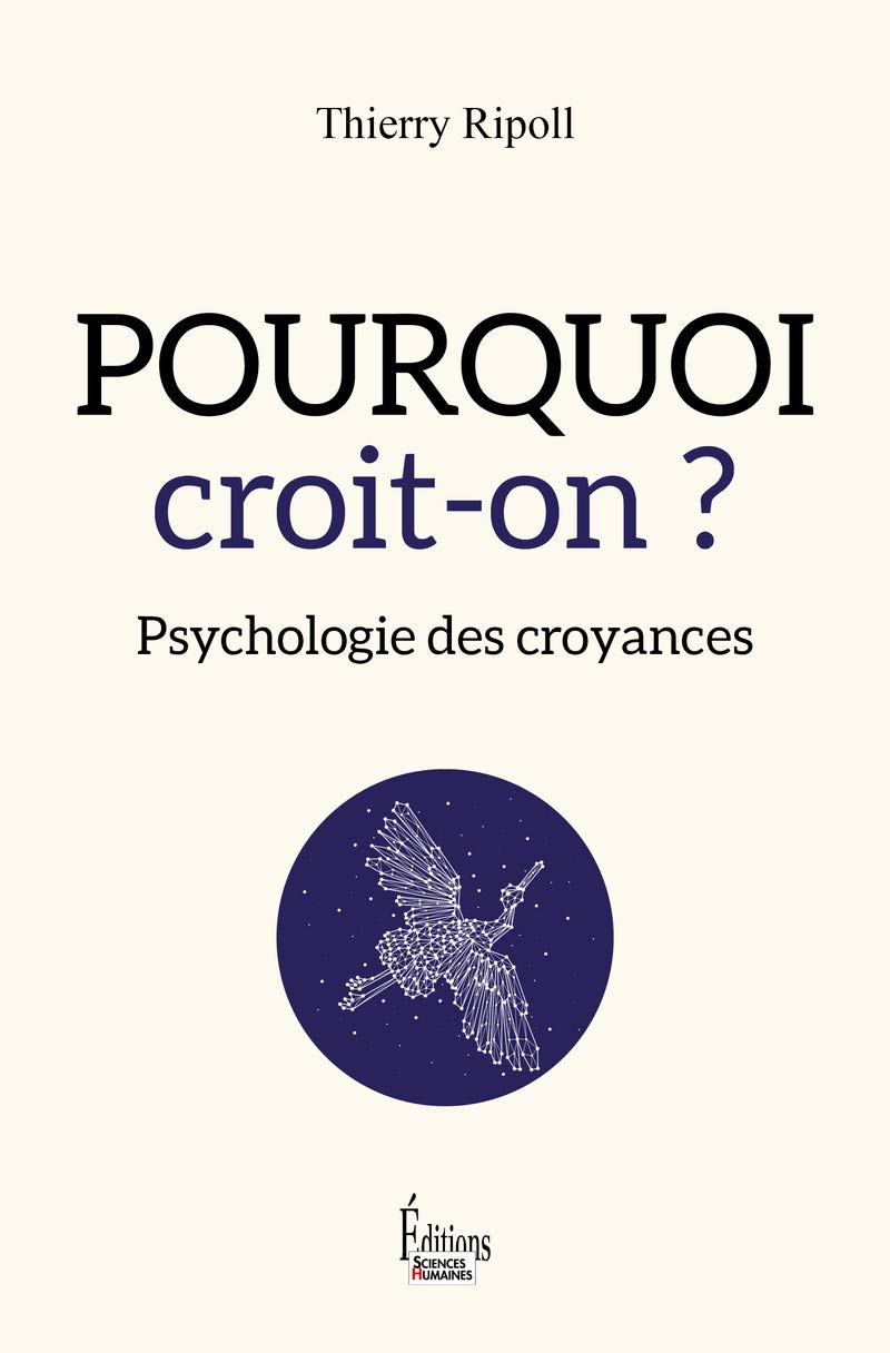 Pourquoi croit-on ? Psychologie des croyances 9782361066000