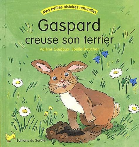 Gaspard creuse son terrier 9782732037813