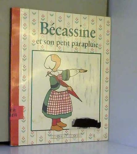 Bécassine et son petit parapluie 9782013904919