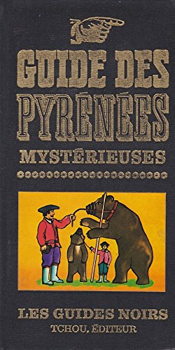 GUIDE DES PYRENEES MYSTERIEUSES.