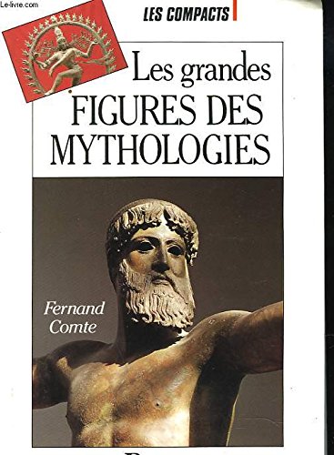 Les grandes figures des mythologies 9782286056100