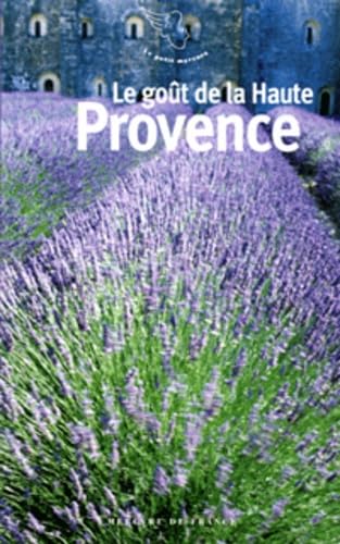 Le goût de la Haute Provence 9782715224322