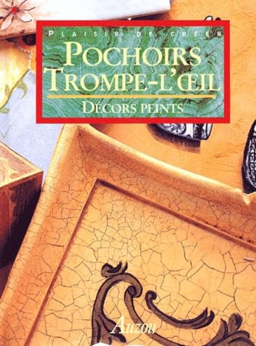 Pochoir, trompe l'oeil : Décors peints 9782733806623
