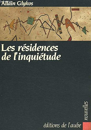 Les Résidences de l'inquiétude 9782876780361