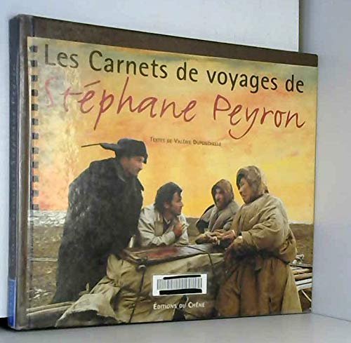 Les carnets de voyages de Stéphane Peyron 9782842771133