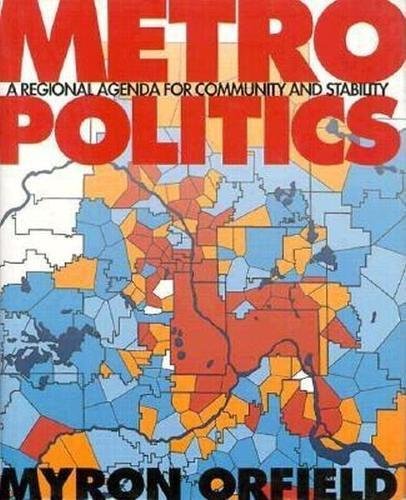 Metropolitics: A Regional Agenda for Community and Stability 9780815766391