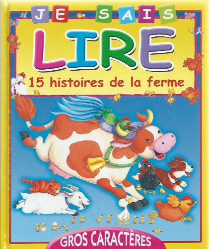 Je sais lire 15 histoires de la ferme 9782754200097