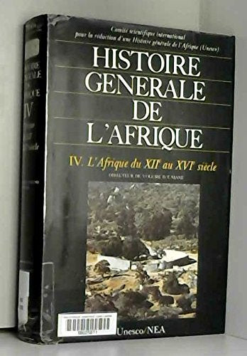 Histoire generale de l'afrique / l'afrique du xiie au xvie siecle 9782723609913