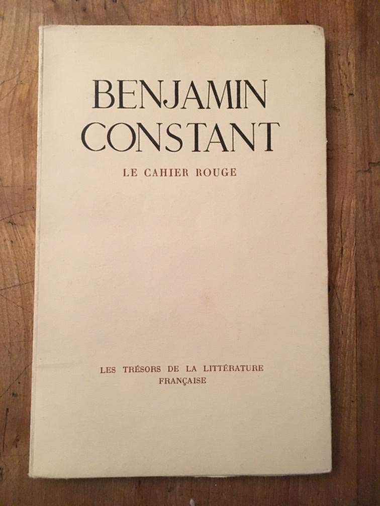 BENJAMIN CONSTANT / Le cahier rouge