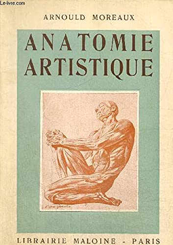 Anatomie Artistique, précis d'anatomie osseuse et musculaire 3665375162837