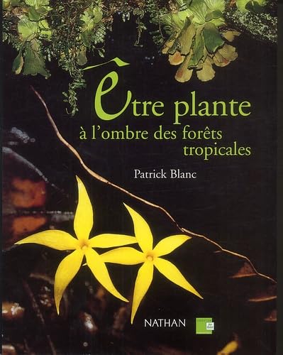 Etre plante à l'ombre des forêts tropicales 9782092784761