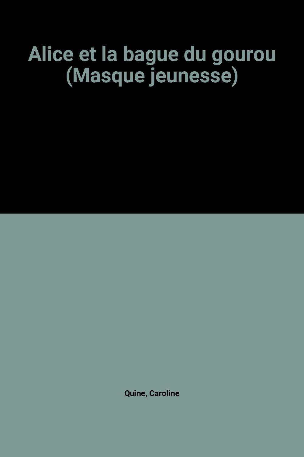 Alice et la bague du gourou (Masque jeunesse) 9782010088834