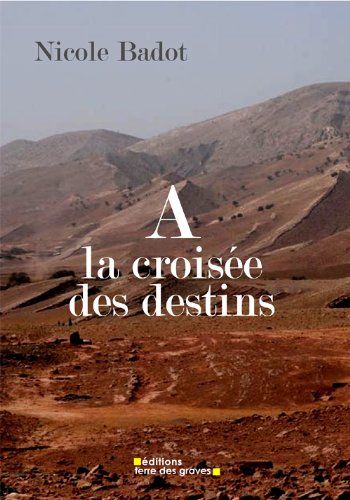 A la Croisee des Destins 9782917165072