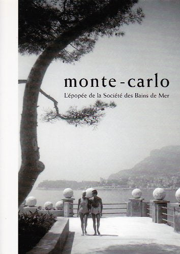Monté-Carlo, L'épopée de la société des bains de mer
