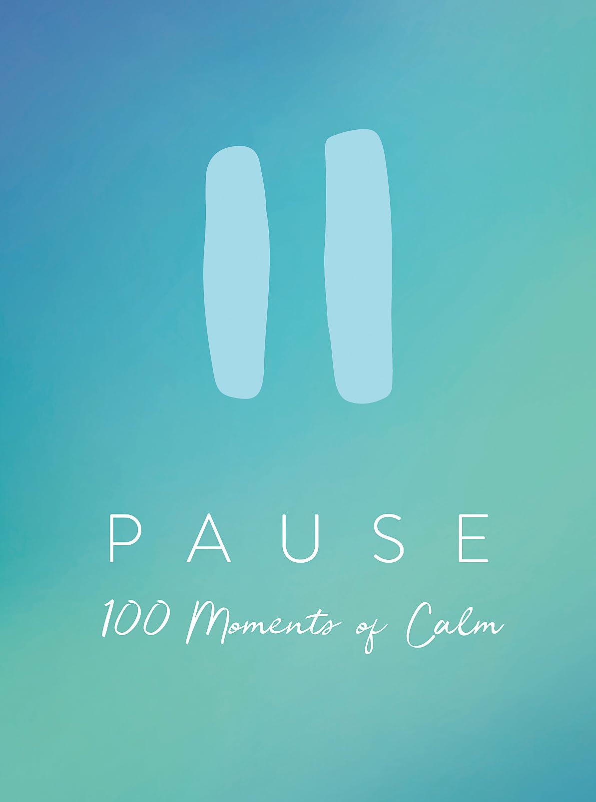 Pause: 100 Moments of Calm 9781786859488