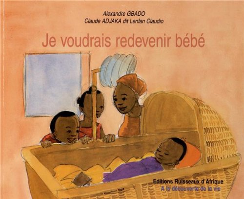 Je voudrais redevenir bébé 9789991953168