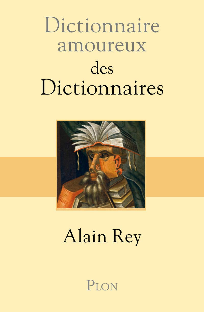 Dictionnaire amoureux des Dictionnaires 9782259205115