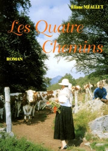 Les quatre chemins 9782951263505