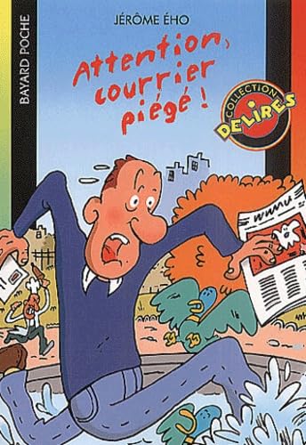 Attention au courrier piégé ! 9782747000192