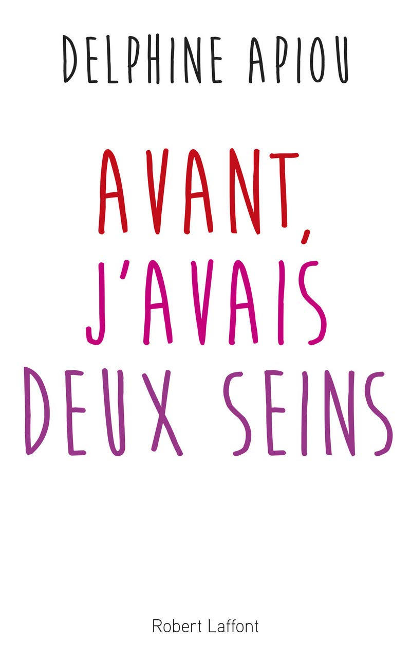 Avant, j'avais deux seins 9782221189191