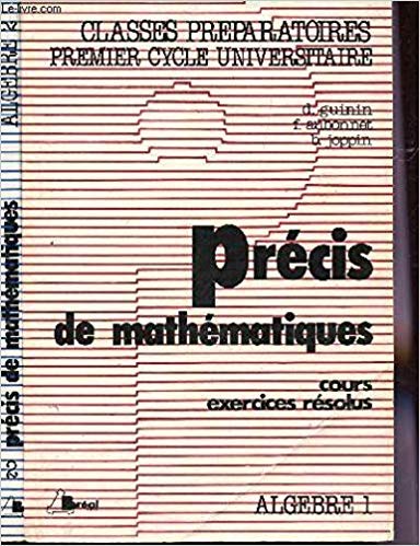 Précis de mathématiques : Classes préparatoires, premier cycle universitaire 9782853943031