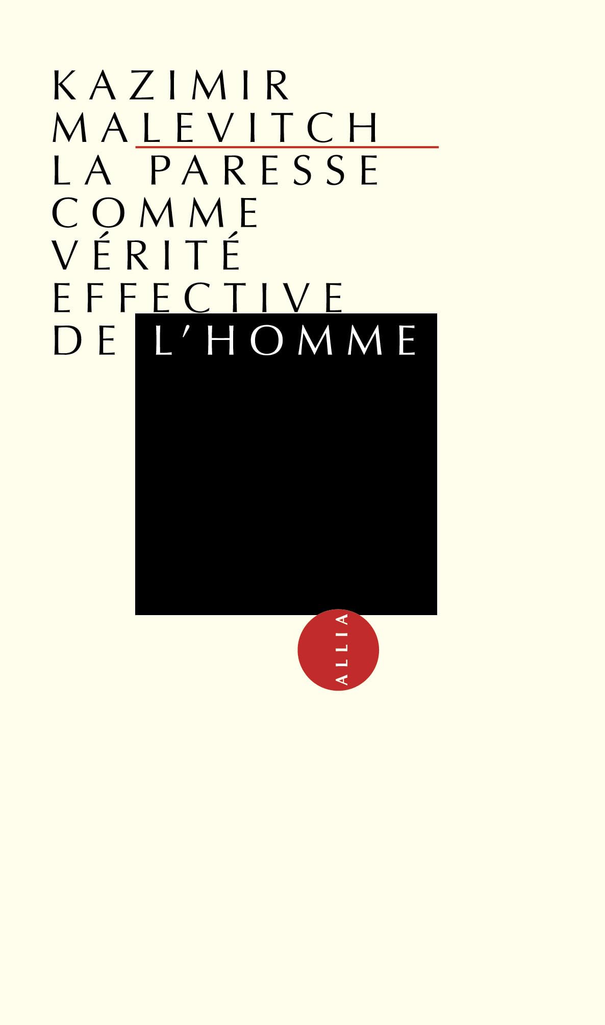 La Paresse comme vérité effective de l'homme 9782904235900