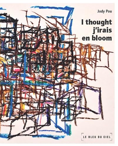 I thought j irais en bloom 9782915232929